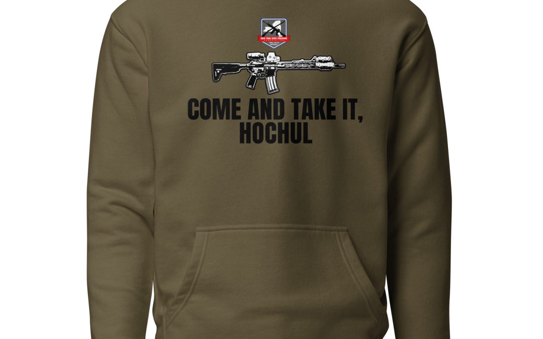 Come And Take It Hochul – Unisex Hoodie
