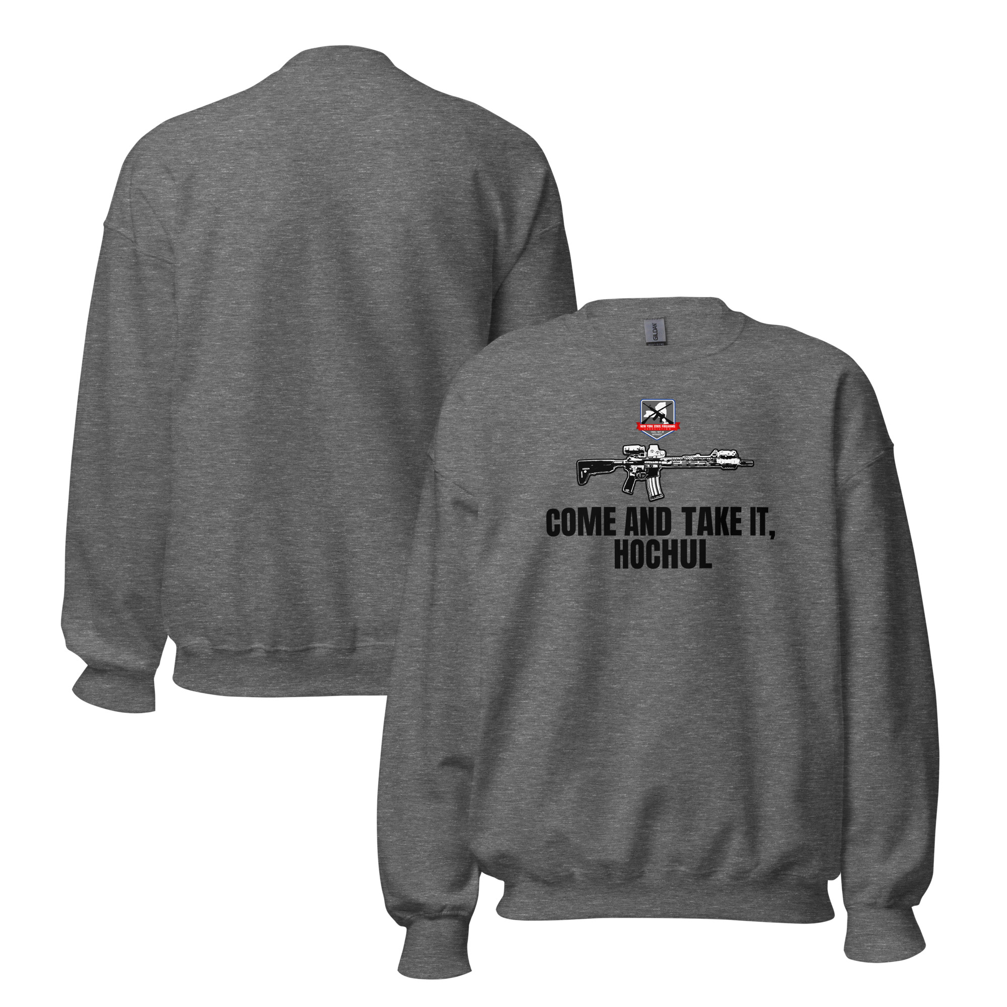 Come and Take It Hochul - Unisex Sweatshirt